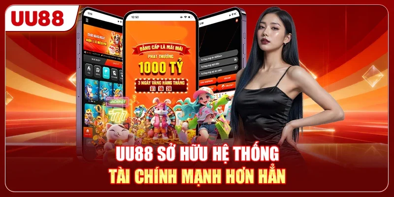 ML88 Hay UU88 - Review Công Tâm Hai Nhà Cái Hot Năm 2026 2 UU88 sở hữu hệ thống tài chính mạnh hơn hẳn